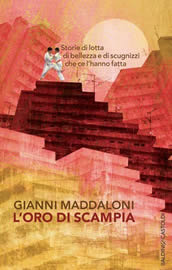 L’ORO DI SCAMPIA - GIANNI MADDALONI